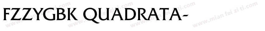 FZZYGBK QUADRATA字体转换